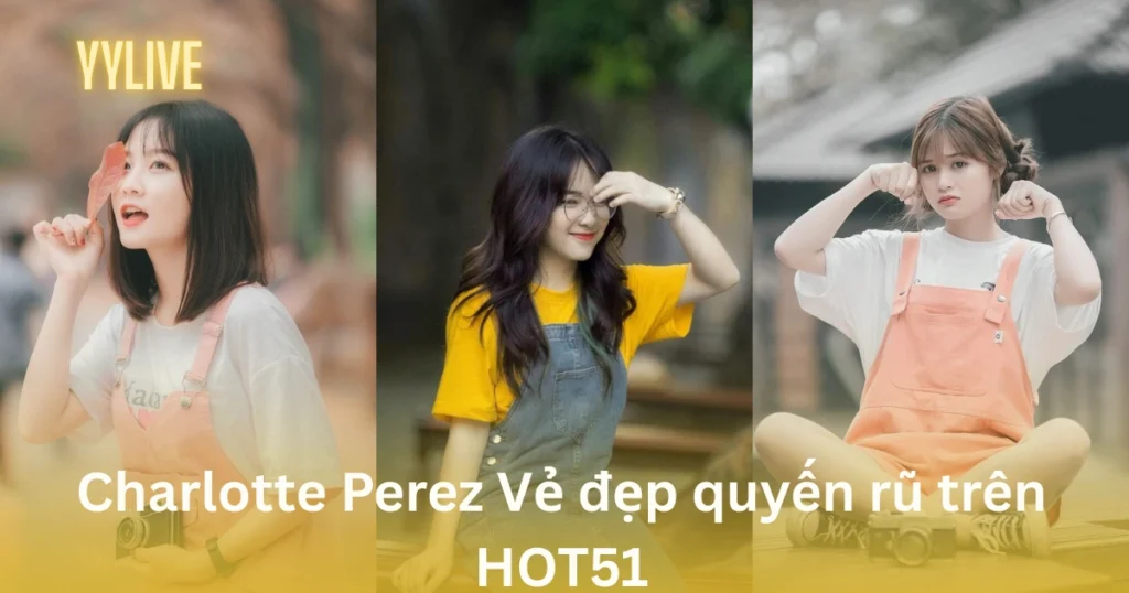 Charlotte Perez YYLIVE