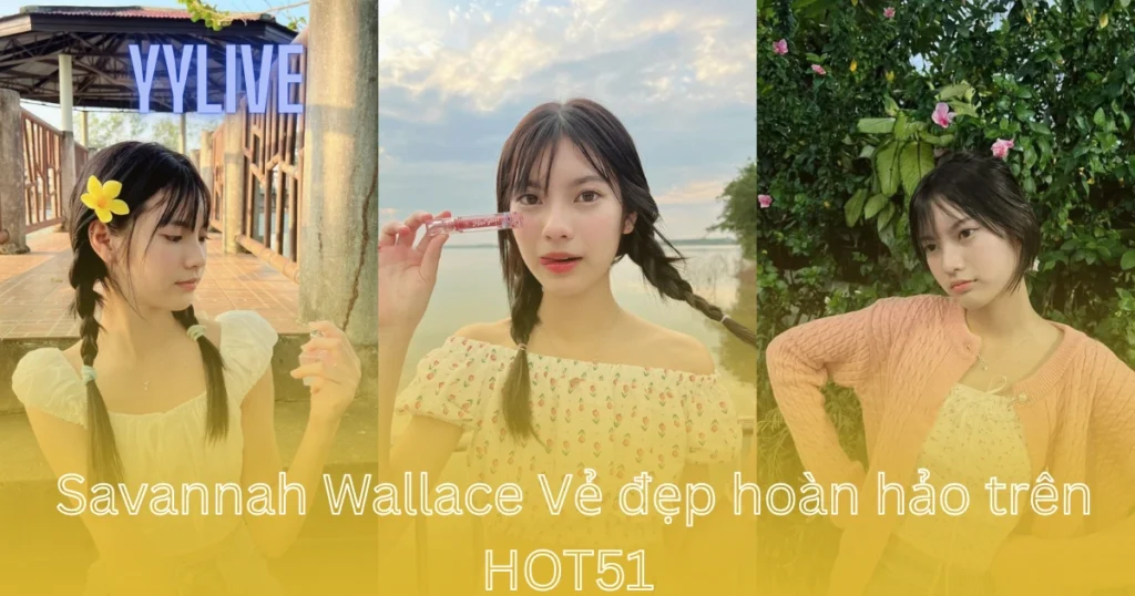 Savannah Wallace YYLIVE