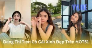 Dang Thi Tien YYLIVE