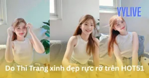 Do Thi Trang YYLIVE
