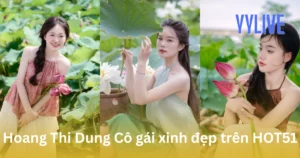 Hoang Thi Dung YYLIVE