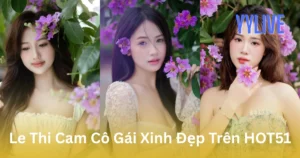 Le Thi Cam YYLIVE