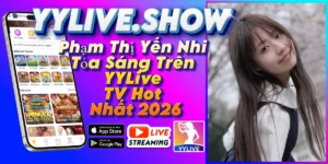 Phạm Thị Yến Nhi-YYLIVE