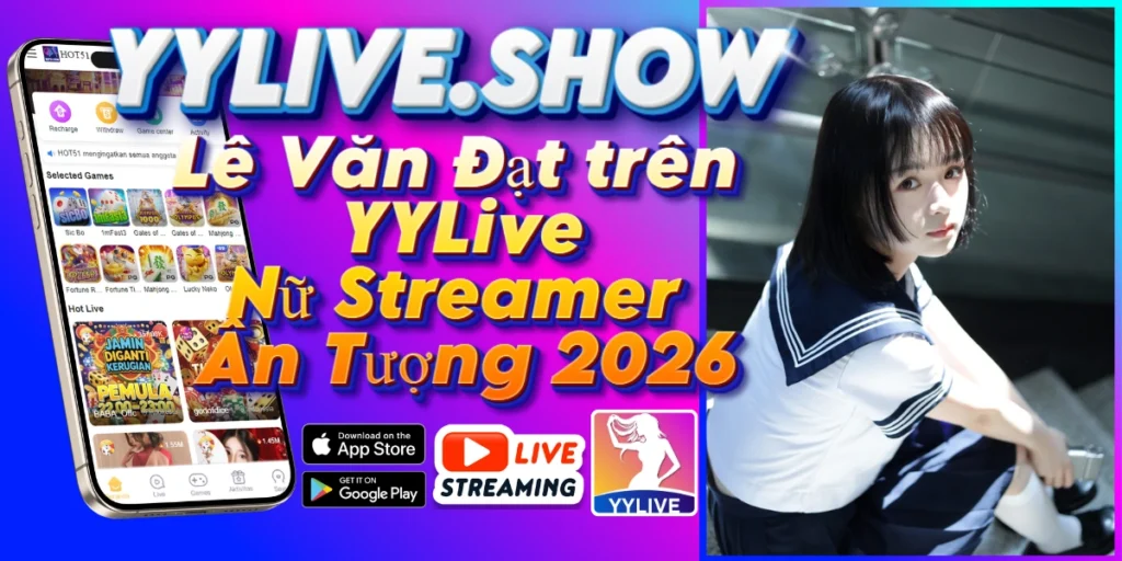 Lê Văn Đạt-YYLIVE